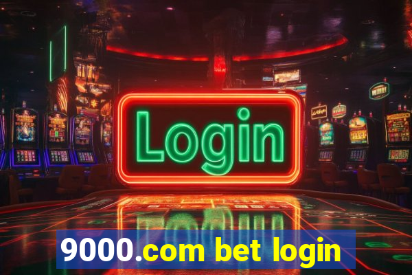 9000.com bet login